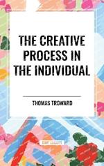 The Creative Process in the Individual