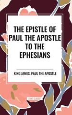 The Epistle of Paul the Apostle to the EPHESIANS