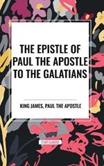 The Epistle of Paul the Apostle to the GALATIANS