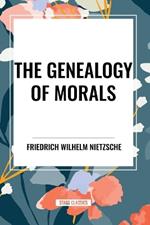 The Genealogy of Morals