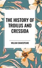 The History of Troilus and Cressida