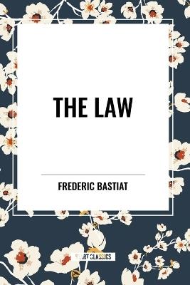 The Law - Frederic Bastiat - cover