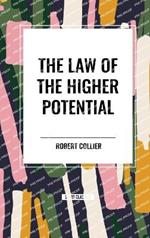 The Law of the Higher Potential