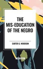 The Mis-Education of the Negro