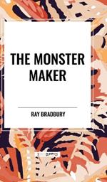 The Monster Maker