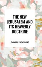 The New Jerusalem and its Heavenly Doctrine