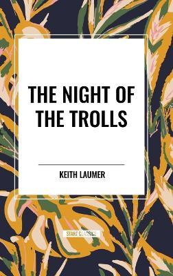 The Night of the Trolls - Keith Laumer - cover