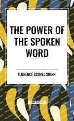 The Power of the Spoken Word