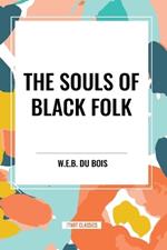 The Souls of Black Folk (An African American Heritage Book)