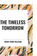 The Timeless Tomorrow