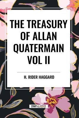 The Treasury of Allan Quatermain Vol II - H Rider Haggard - cover