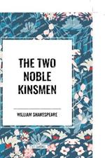 The Two Noble Kinsmen