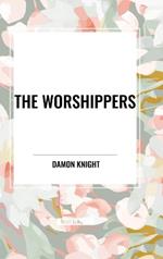 The Worshippers