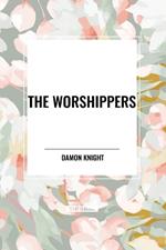 The Worshippers