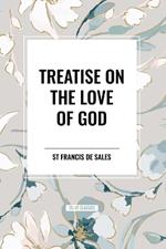 Treatise on the Love of God