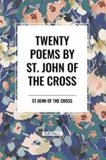 Twenty Poems by St. John of the Cross