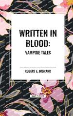 Written in Blood: Vampire Tales