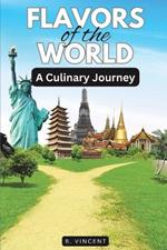 Flavors of the World: A Culinary Journey