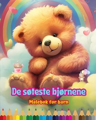 De søteste bjørnene - Malebok for barn - Kreative og morsomme scener med glade bjørner: Sjarmerende tegninger som oppmuntrer til kreativitet og moro for barn - Colorful Fun Editions - cover