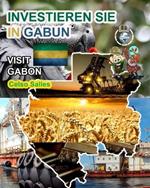 INVESTIEREN SIE IN GABUN - Visit Gabon - Celso Salles: Investieren Sie in die Afrika-Sammlung