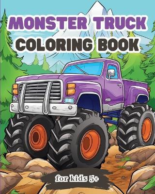 Monster Truck Coloring Book for Kids 5+: Big car activity book for boys and girls - Zarita Ayo - cover