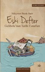 Eski Defter: Gelibolu'nun Tarihi Esnaflari