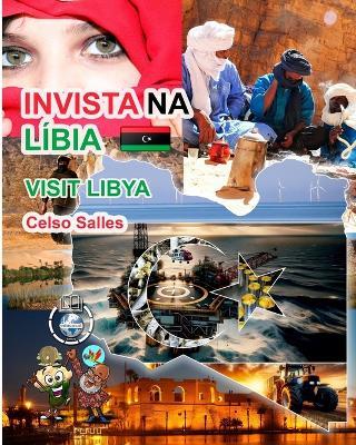 INVISTA NA L?BIA - Visit Libya - Celso Salles: Cole??o Invista em ?frica - Celso Salles - cover