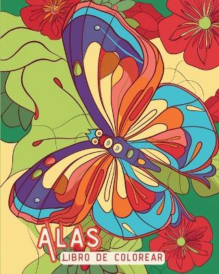 Alas - Libro de colorear para todas las edades: Relajaci?n, Creatividad y Armon?a a trav?s del color - Adda Montanari - cover