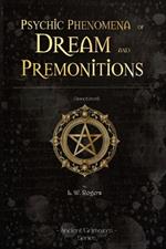 Psychic Phenomena of Dream and premonitions: (Annotated)