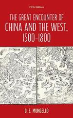 The Great Encounter of China and the West, 1500–1800