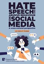 Hate speech and abusive behaviour on social media: A cross-cultural perspective