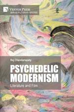 Psychedelic Modernism: Literature and Film