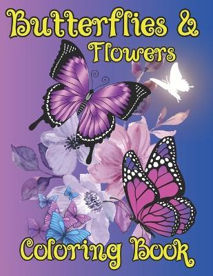 Butterflies and Flowers Coloring Book: Peaceful Coloring Moments with Butterflies and Flowers - Blue Bow Books - cover