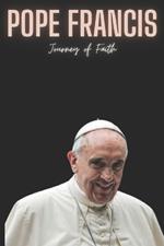 Pope Francis: Journey of Faith