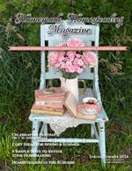 Homemade Homesteading Magazine, Spring/Summer 2024: Dedicated to the Refinement of Homemaking, Homesteading, and Motherhood, All for the Glory of God