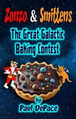 Zonzo and Smittens: The Great Galactic Baking Contest