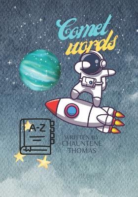 comet words: children's site word - Chauntene Thomas - cover