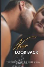 Never Look Back: The fifth book of the Never Series