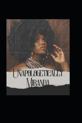 Unapologetically, Miranda - Katrice Tribble - cover