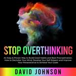 Stop Overthinking