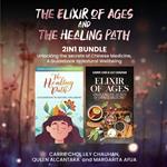 Elixir of Ages and The Healing Path 2-in-1 Bundle, The