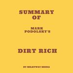 Summary of Mark Podolsky's Dirt Rich