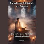 Die geheime Bibliothek der Träume