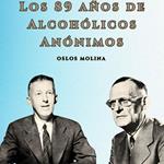 Los 89 años de Alcohólicos Anónimos