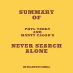 Summary of Phyl Terry and Marty Cagan's Never Search Alone