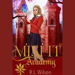 Misfit Academy: Semester One