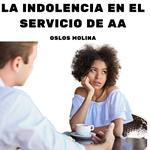 La indolencia en el servicio de AA