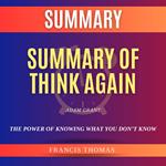 Summary of Think Again by Adam Grant