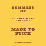 Summary of Chip Heath and Dan Heath's Made to Stick