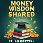 Money Wisdom Shared: What the Wealthy Teach Their Kids